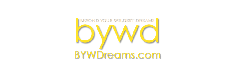 Beyond Your Wildest Dreams (BYWD)