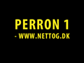PERRON 1 / www.nettog.dk