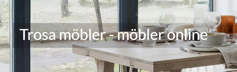Trosa Möbler