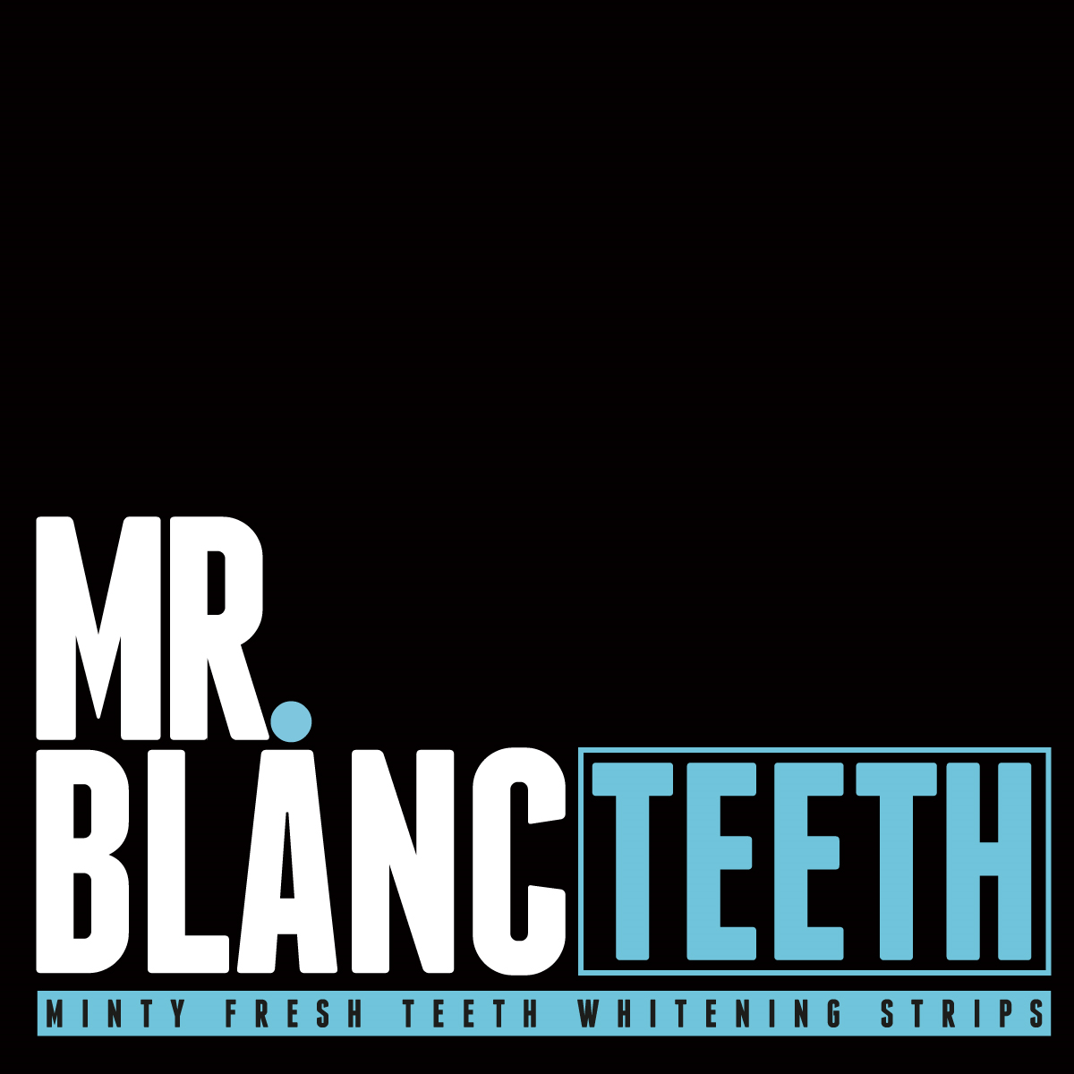 MrBlancTeeth