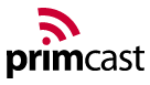 Primcast